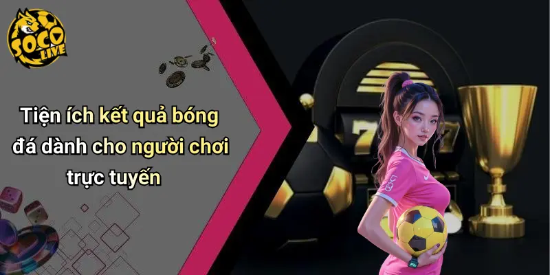 Kết Quả Bóng Đá