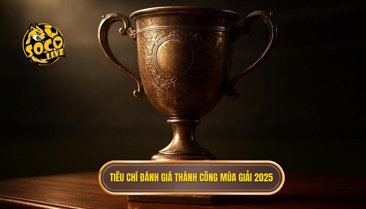 Phân Tích Chuyên Sâu: Những Yếu Tố Quyết Định Top Huấn Luyện Viên Thành Công Nhất 2025 2 Những Tiêu Chí Đánh Giá Thành Công Trong Mùa Giải 2025