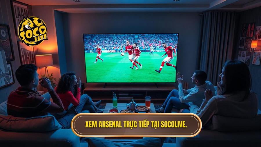 Socolive xem Arsenal tối nay: Điểm đến lý tưởng cho người hâm mộ Pháo Thủ 1 Xem Arsenal trực tiếp tại Socolive.