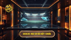 mẹo soi kèo hiệp 1 chính xác