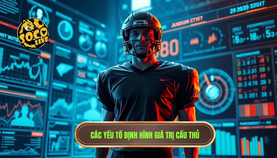 Ai là cầu thủ giá trị nhất thế giới hiện nay? Top 10 siêu sao đắt giá nhất 1 Phân tích các yếu tố định hình nên cầu thủ giá trị nhất thế giới