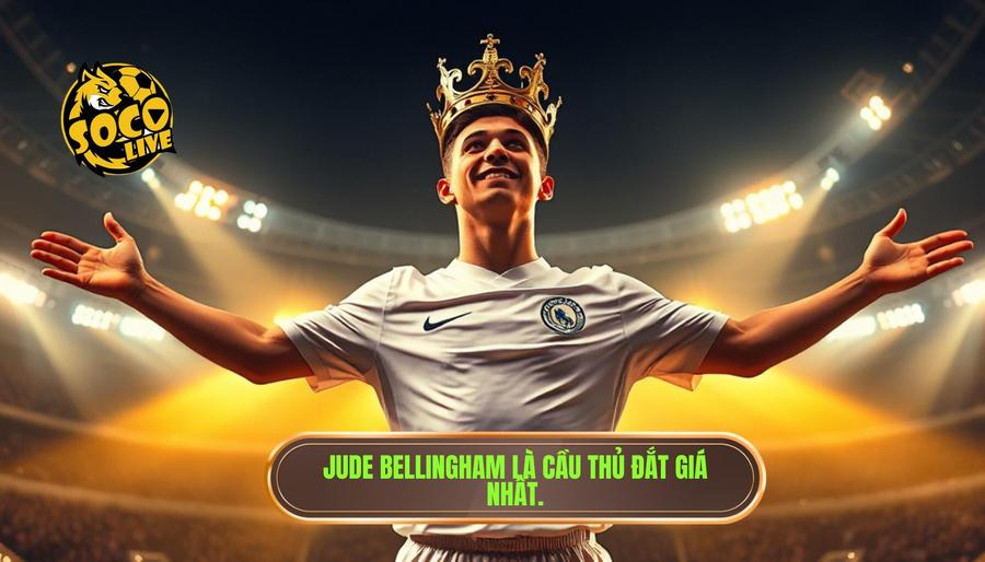 Ai là cầu thủ giá trị nhất thế giới hiện nay? Top 10 siêu sao đắt giá nhất 3 Tại sao Jude Bellingham đang là cầu thủ giá trị nhất thế giới?